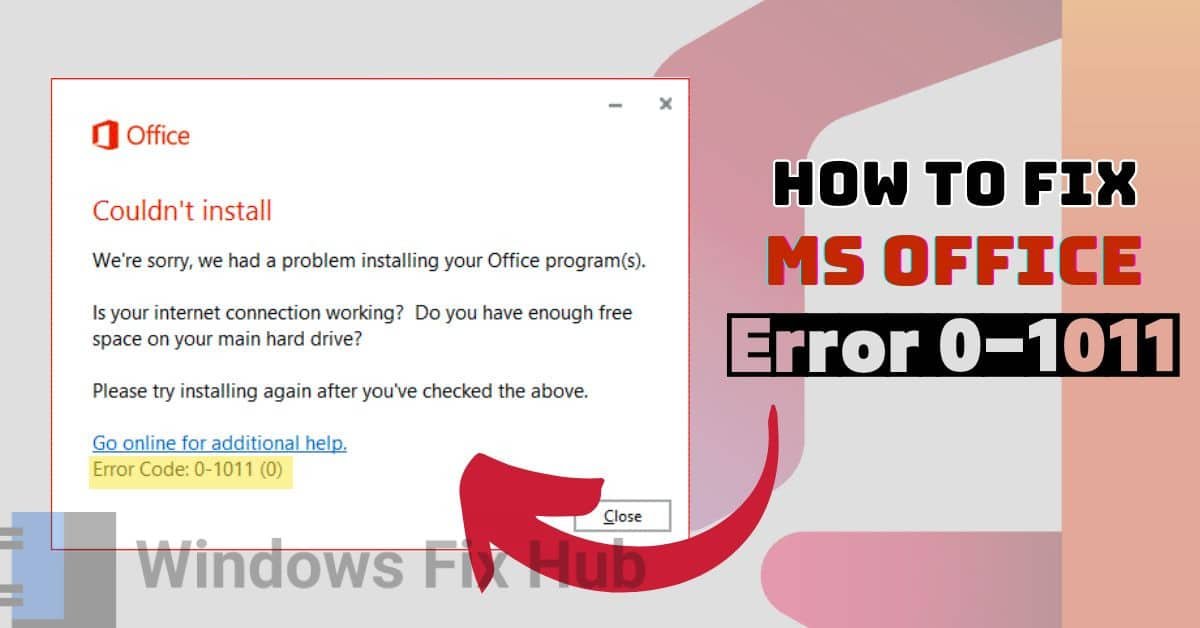 How to Fix Microsoft Office Error 0-1011