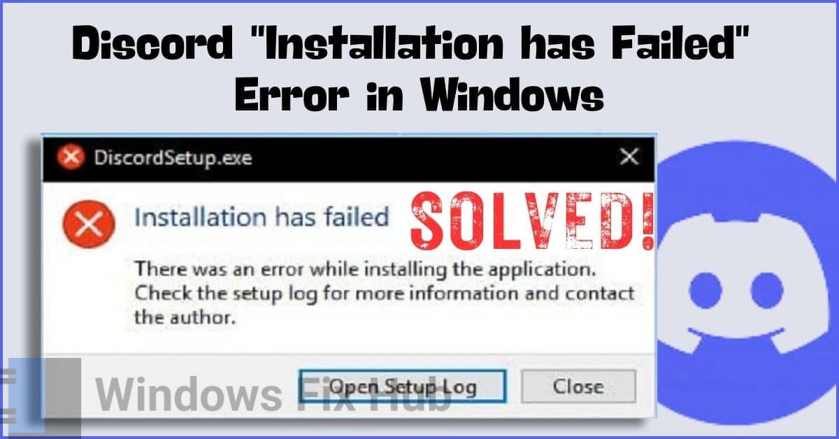 How to Fix Discord Installation has Failed Error in Windows