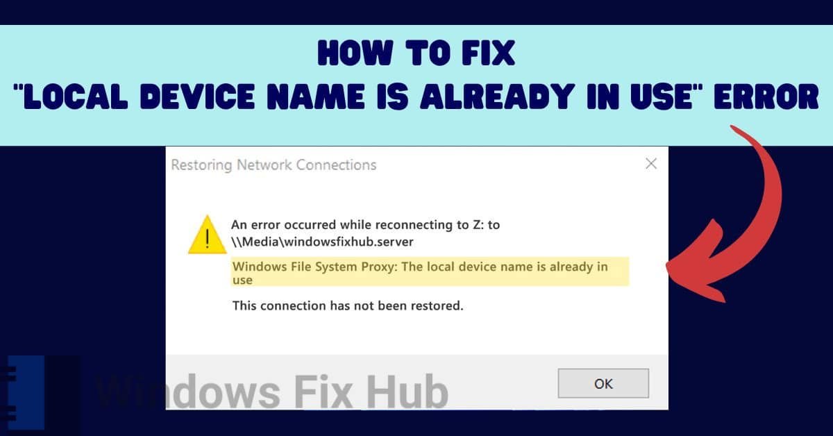 How to Fix Local Device Name is Already in Use error