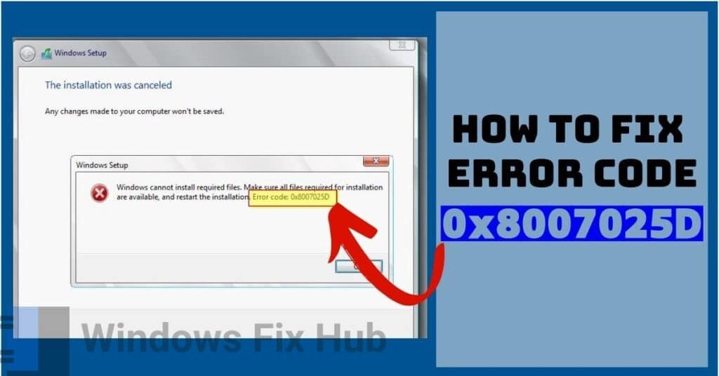 How to Fix the Error Code 0x8007025D