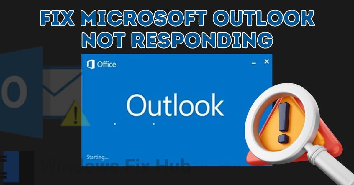 Microsoft Outlook Not Responding
