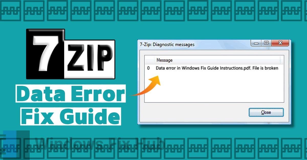 How to Fix the 7-Zip Data Error in Windows
