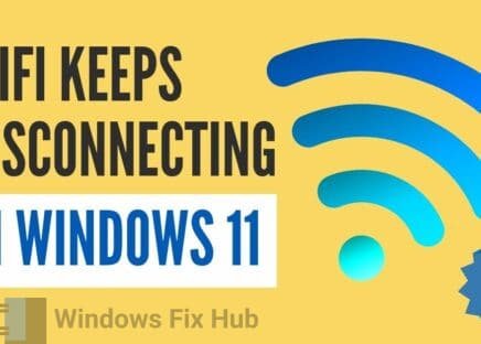 [FIXED] WiFi Keeps Disconnecting In Windows 11 4 EASY Solutions