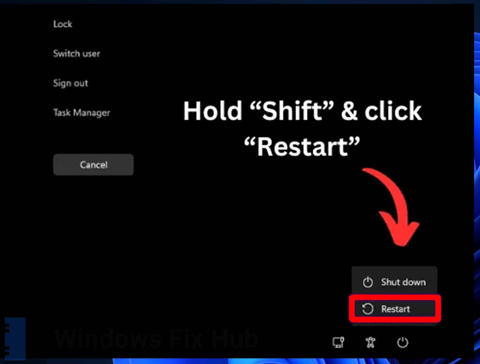 Hold Shift and Click Restart