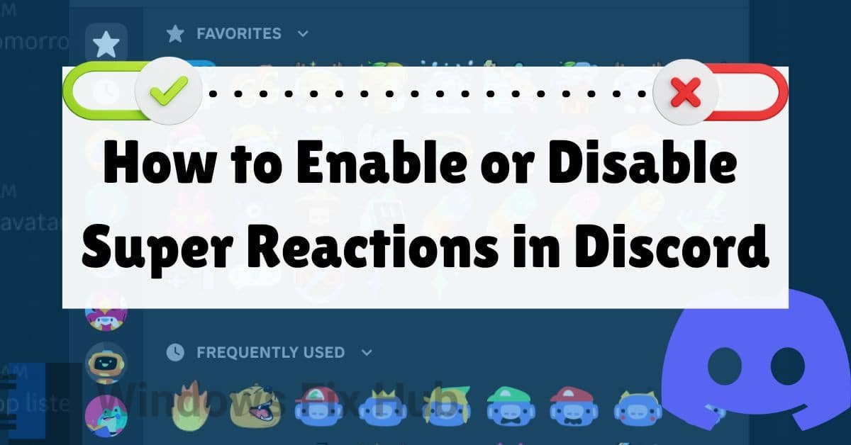 How to Enable or Disable Super Reactions in Discord