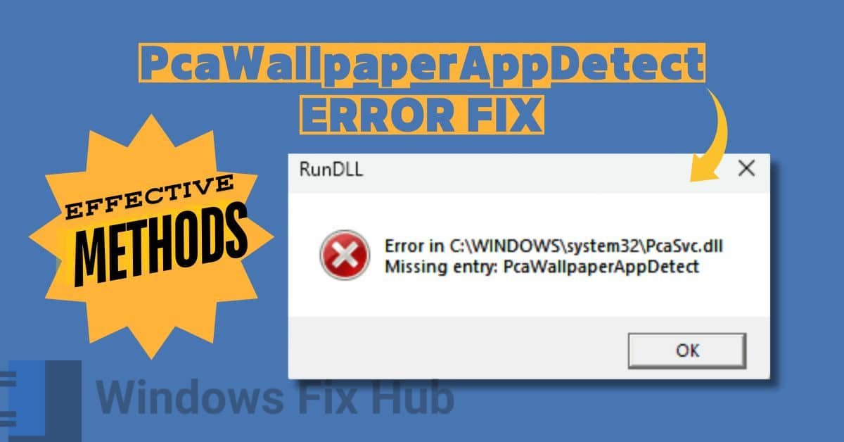 PcaWallpaperAppDetect Error