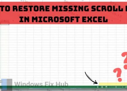 How to Restore Missing Scroll Bars in Microsoft Excel
