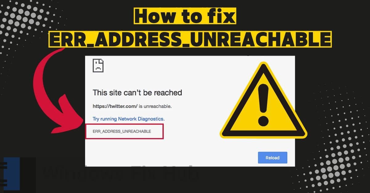 Fixing the ERR_ADDRESS_UNREACHABLE Error in Your Chrome Browser