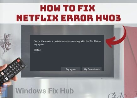 How to Fix Netflix Error H403