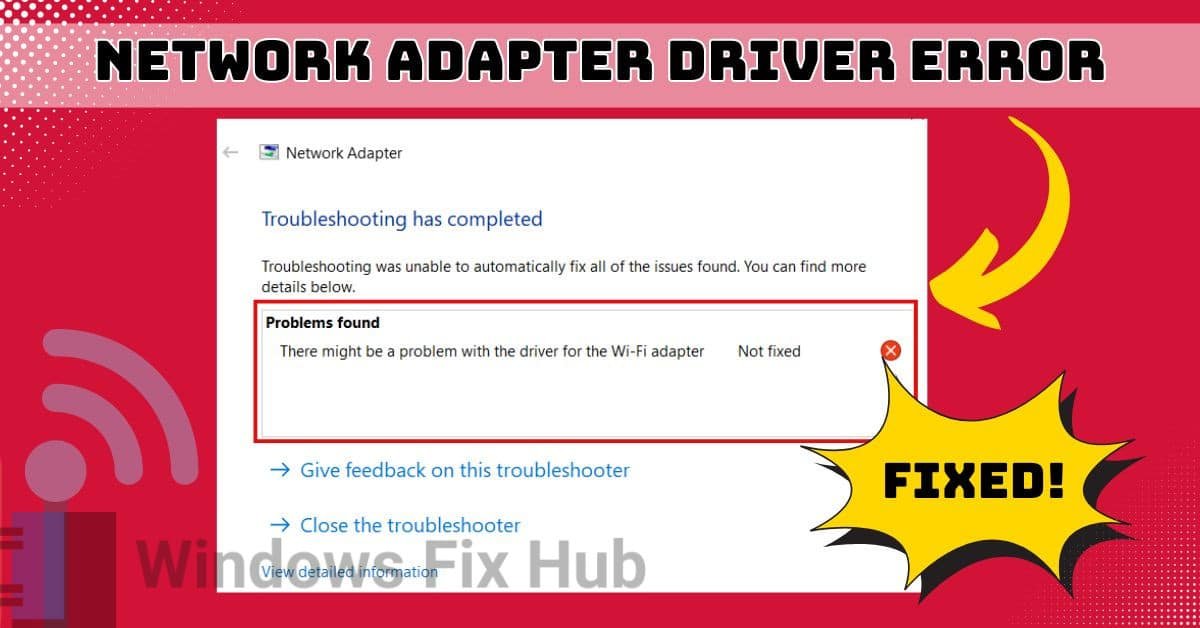 How to Fix There Might Be a Problem with the Driver for WiFi Adapter Error