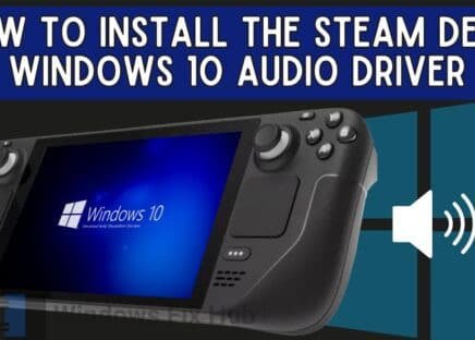 How to Install the Steam Deck Windows 10 Audio Driver