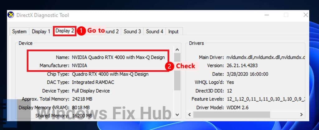 Go to Display tab on DirectX Diagnostic Tool