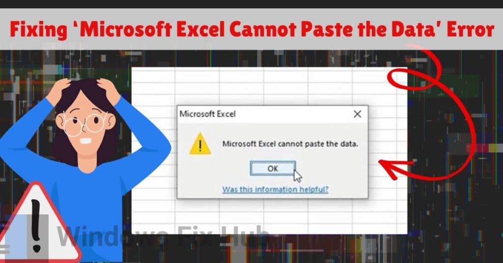 How to Fix the 'Microsoft Excel Cannot Paste the Data' Error